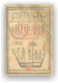 Ginza Gnostická bible nazarejců II. - autor neuvedený