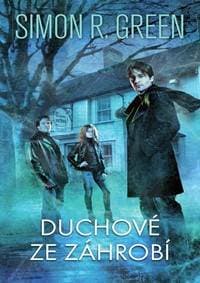 Duchové ze záhrobí - Simon R. Green