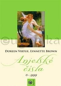Anjelské čísla - Doreen Virtue, Lynnette Brown