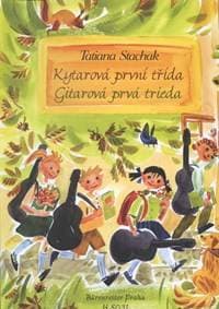 Kytarová první třída + CD - Tatiana Stachak
