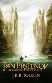 Pán prsteňov I. - Spoločenstvo prsteňa - J. R. R. Tolkien