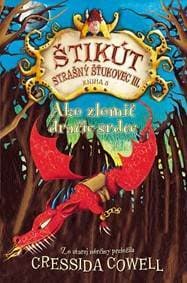 Ako zlomiť dračie srdce - Cressida Cowell