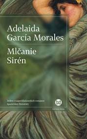 Mlčanie Sirén - Adelaida García Morales