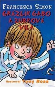 Grázlik Gabo a zúbková víla (9. diel) - Francesca Simon