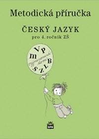 Český jazyk 4 pro základní školy - Metodická příručka - Šmejkalová Martina