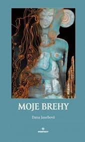 Moje brehy - Janebová Dana