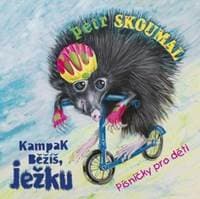 Kampak běžíš, ježku - Petr Skoumal, Emanuel Frynta, Pavel Šrut