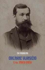 Odklínanie Vajanského - Fordinálová Eva