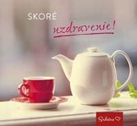 Skoré uzdravenie! - autor neuvedený