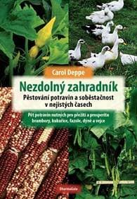 Nezdolný zahradník - Carol Deppe
