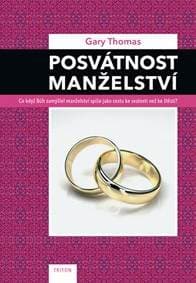 Posvátnost manželství - Thomas Gary