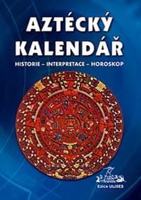 Aztécký kalendář - autor neuvedený