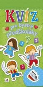 Kvíz pro bystré předškoláky - autor neuvedený