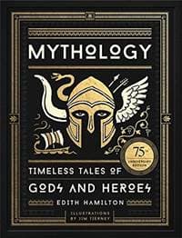 Mythology: Timeless Tales of Gods and Heroes, 75th Anniversary Illustrated Edition - Edith Hamilton, Black Dog & Leventhal