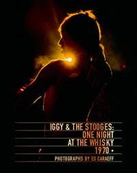Iggy Pop & The Stooges - Ed Caraeff, ACC Art Books