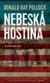 Nebeská hostina - Donald Ray Pollock