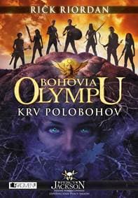 Bohovia Olympu – Krv polobohov - Rick Riordan