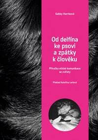 Od delfína ke psovi a zpět k člověku - Gabby Harrisová
