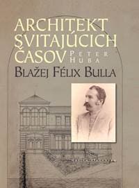 Architekt svitajúcich časov - Huba Peter