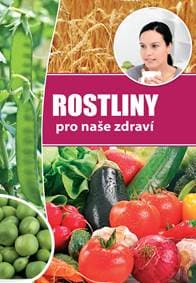 Rostliny pro naše zdraví - autor neuvedený