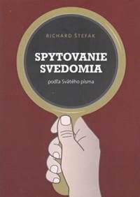 Spytovanie svedomia - Richard Štefák