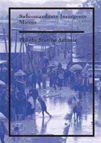 Příběhy Starého Antonia - Marcos Subcomandante