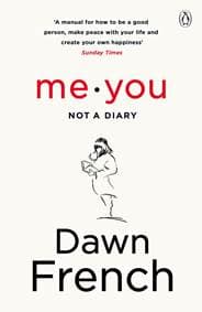 Me. You. A Diary - Dawn French, Michael Joseph