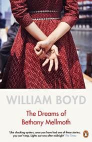 The Dreams of Bethany Mellmoth - William Boyd, Penguin