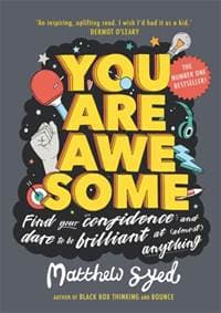 You Are Awesome: Find Your Confidence and Dare to be Brilliant at (Almost) Anything - Matthew Syed, Wren & Rook