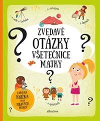 Zvedavé otázky všetečnice Majky - Tereza Makovská, Pavla Hanáčková