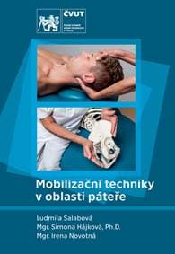Mobilizační techniky v oblasti páteře - Ludmila Salabová, Simona Hájková, Irena Novotná