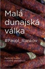 Malá dunajská válka - Pavol Rankov