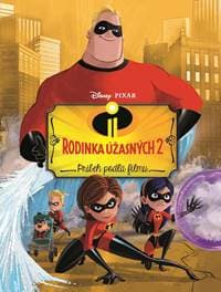Rodinka Úžasných 2 - Príbeh podľa filmu - nemá autora