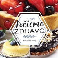 Pečieme zdravo - autor neuvedený