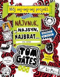 Najvnuk, najsyn, najbrat... (To iste!) (Tom Gates 12) - Liz Pichon