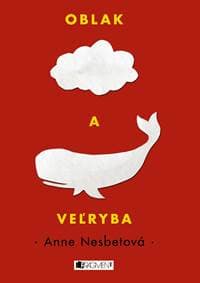 Oblak a veľryba - Anne Nesbet, Miriam Ghaniová