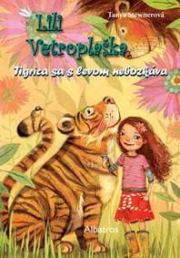 Lili Vetroplaška 2 Tigrica sa s levom nebozkáva - Tanya Stewnerová, Silvia Ivanidesová
