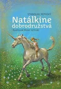 Natálkine dobrodružstvá - Stanislav Repaský, Peter Uchnár
