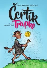 Čertík Trapko - Paula Sabolová Jelínková, Drahomír Trsťan