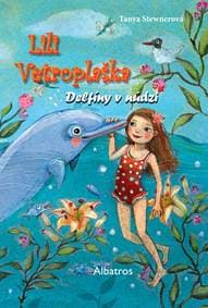 Lili Vetroplaška 3 Delfíny v núdzi - Silvia Ivanidesová, Tanya Stewnerová