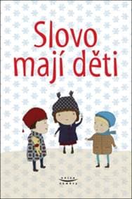 Slovo mají děti - autor neuvedený