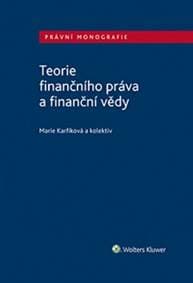 Teorie finančního práva a finanční vědy - Michael Kohajda, Milan Bakeš, Radim Boháč