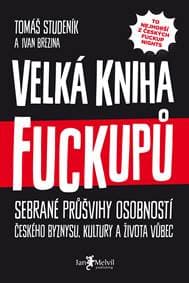 Velká kniha fuckupů - Tomáš Studeník, Ivan Brezina