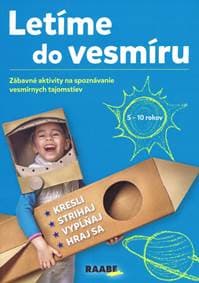 Letíme do vesmíru - Csatáryová Mária