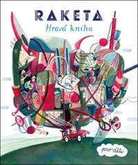 Raketa - Hravá kniha pro děti - autor neuvedený