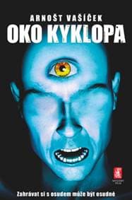 Oko kyklopa - Arnošt Vašíček
