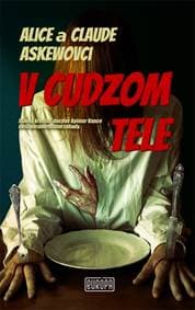 V cudzom tele - Alice a Claude Askewovci
