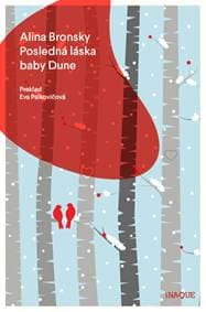 Posledná láska baby Dune - Alina Bronsky
