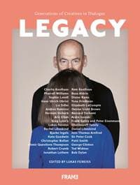 Legacy: Generations of Creatives in Dialogue - Lukas Feireiss, Frame Publishers BV