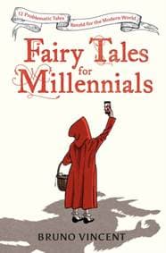 Fairy Tales for Millennials - Bruno Vincent, Puffin